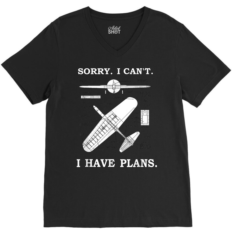 Sorry. I Can't. I Have Plans. Funny Airplane Model V-neck Tee | Artistshot