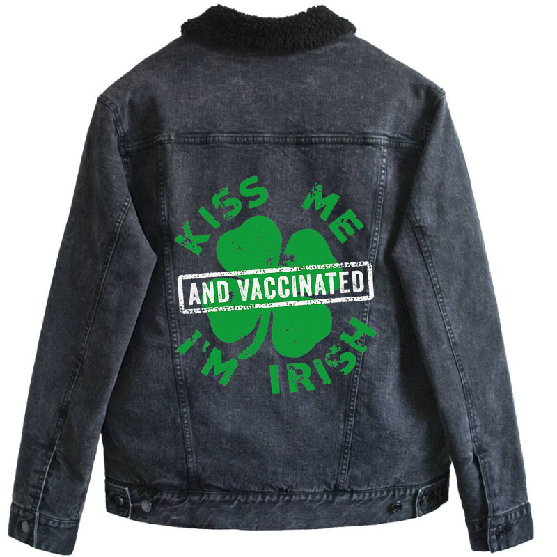 Kissing Me I'm Irish And Vaccinated St. Patrick's  Unisex Sherpa-Lined Denim Jacket by kenjinfc | Artistshot