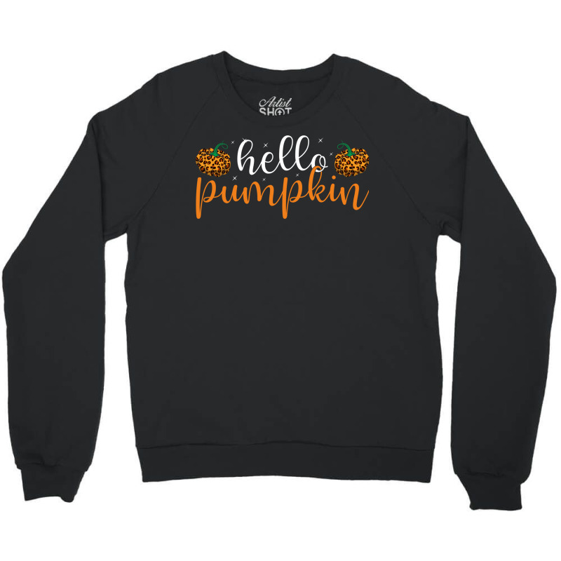 Hello Pumpkin Leopard Pattern Cute Fall Lover Design For Halloween Cos Crewneck Sweatshirt | Artistshot