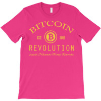 Bitcoin Revolution T-shirt | Artistshot