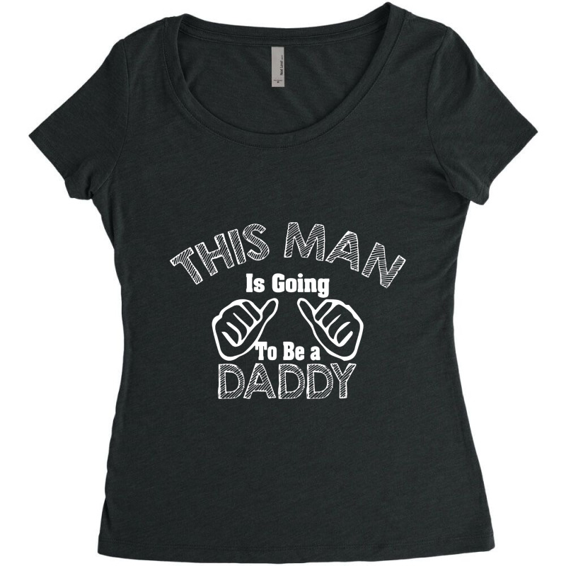 This Man Is Going To Be A Daddy Women's Triblend Scoop T-shirt by ngedak | Artistshot