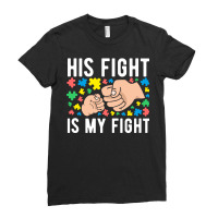 His Fight Is My Fight Autism Dad Mom Fist Bump Cute Supportive Awarene Ladies Fitted T-shirt | Artistshot