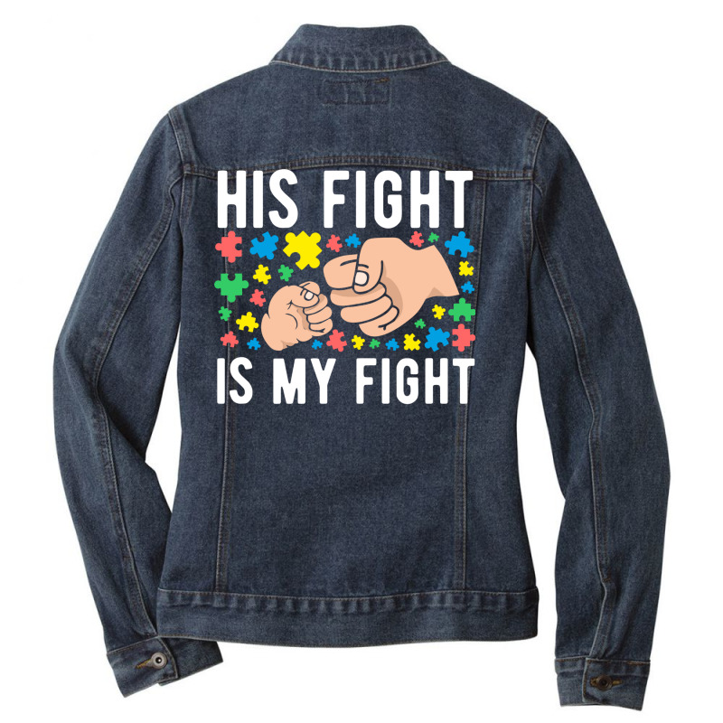 His Fight Is My Fight Autism Dad Mom Fist Bump Cute Supportive Awarene Ladies Denim Jacket by AsopArt | Artistshot