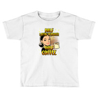 Half Coffee Latin Teacher Inspirational Quotes For Toddler T-shirt | Artistshot