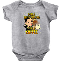 Half Coffee Latin Teacher Inspirational Quotes For Baby Bodysuit | Artistshot