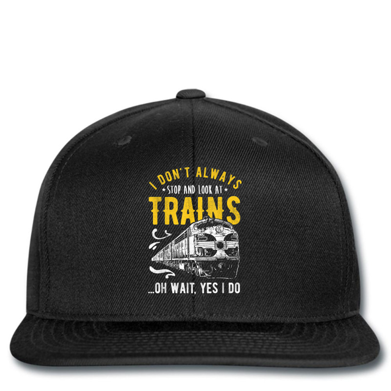 I Don't Always Stop Look At Trains - Model Train Printed Hat | Artistshot