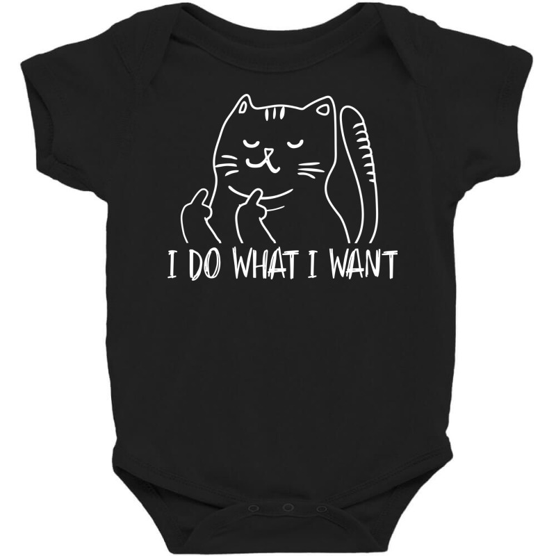 I Do What I Want Funny Cat Flipping The Bird Humor Gift Baby Bodysuit | Artistshot