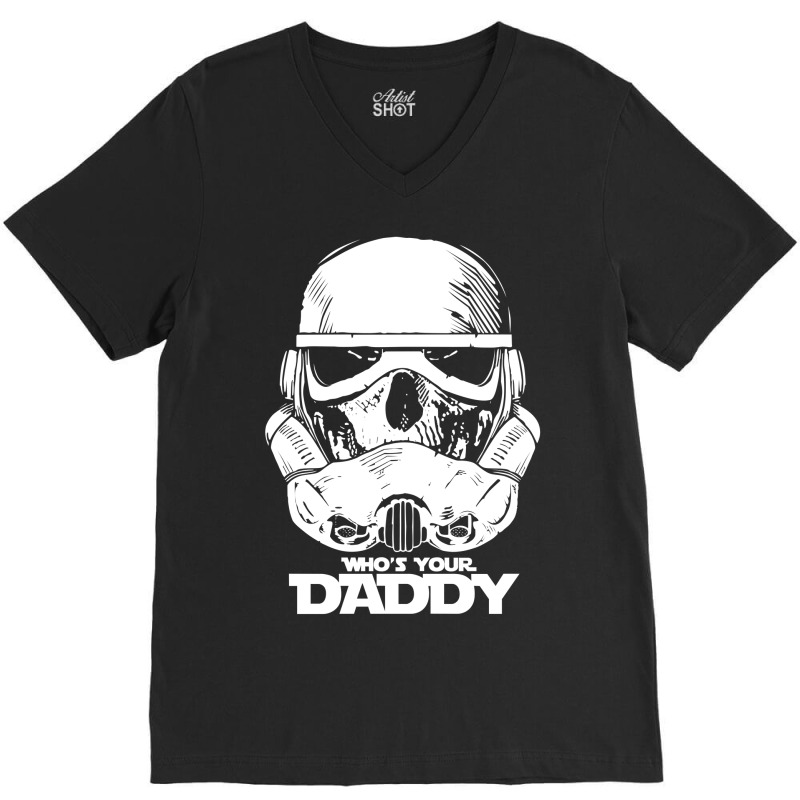 Who's Your Daddy V-neck Tee | Artistshot