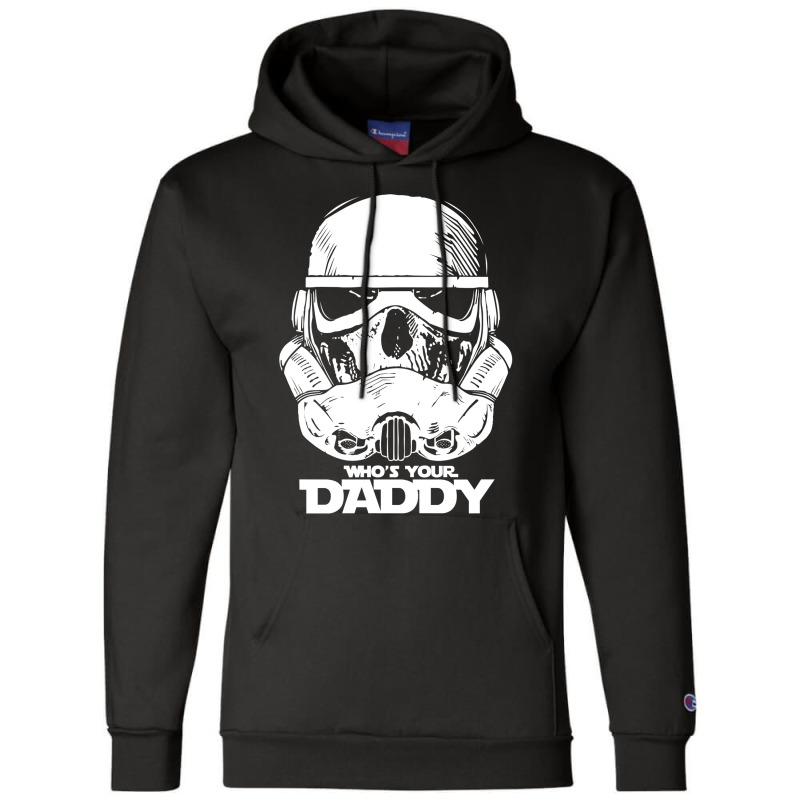 Who's Your Daddy Champion Hoodie | Artistshot