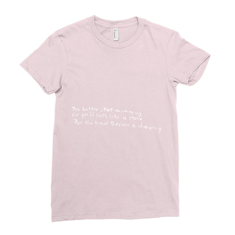 The Times They Are A Changing Lyrics Ladies Fitted T-Shirt by adarandella | Artistshot