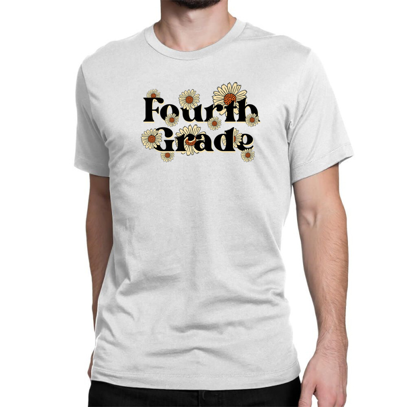 Fourth Grade Teacher Team Back To School Daisies F Classic T-shirt | Artistshot