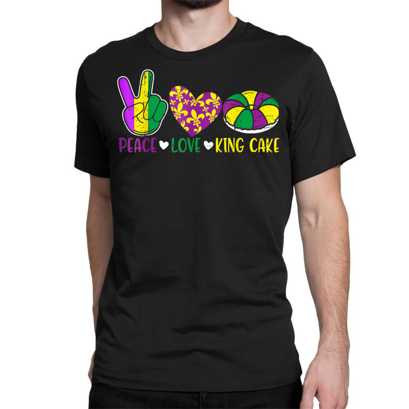 Peace Love King Cake Funny Mardi Gras Festival Par Classic T-shirt | Artistshot