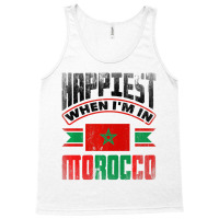 Morocco Moroccan Morocco Flag Happiest When Im In Tank Top | Artistshot