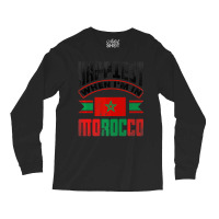 Morocco Moroccan Morocco Flag Happiest When Im In Long Sleeve Shirts | Artistshot