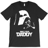 Who's Your Dad' New Slihouette Design T-shirt | Artistshot