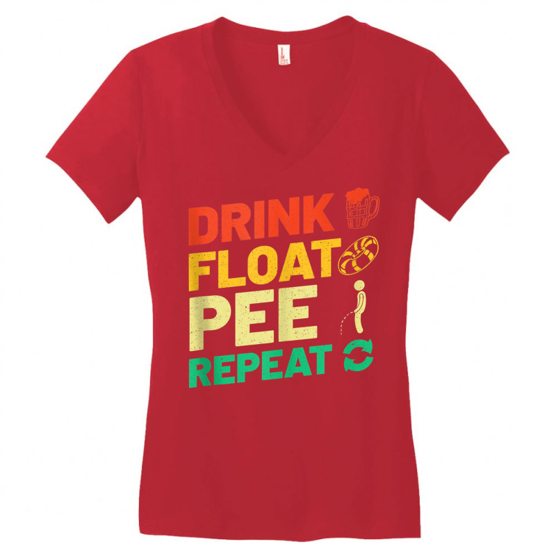 Funny River Tubing Drink Float Pee Repeat Summer F Women's V-Neck T-Shirt by bonne | Artistshot