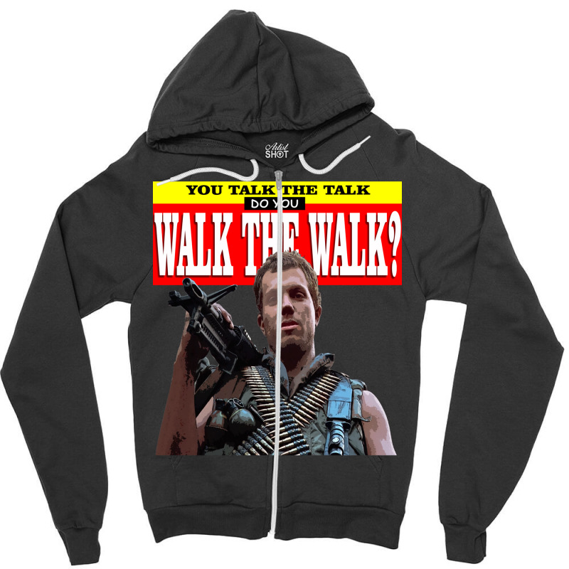 You Talk The Talk Zipper Hoodie | Artistshot