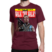 You Talk The Talk Classic T-shirt | Artistshot