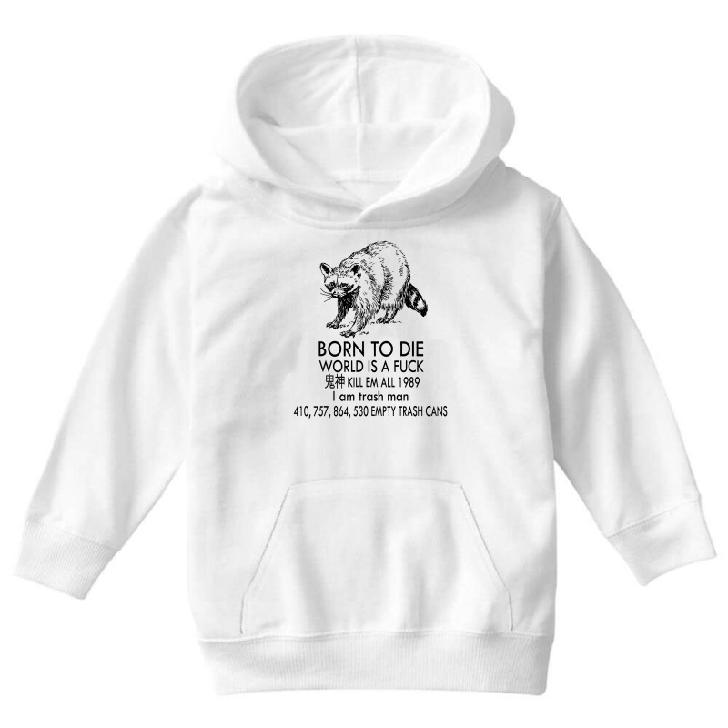 Born To Die World Youth Hoodie by adarandella | Artistshot