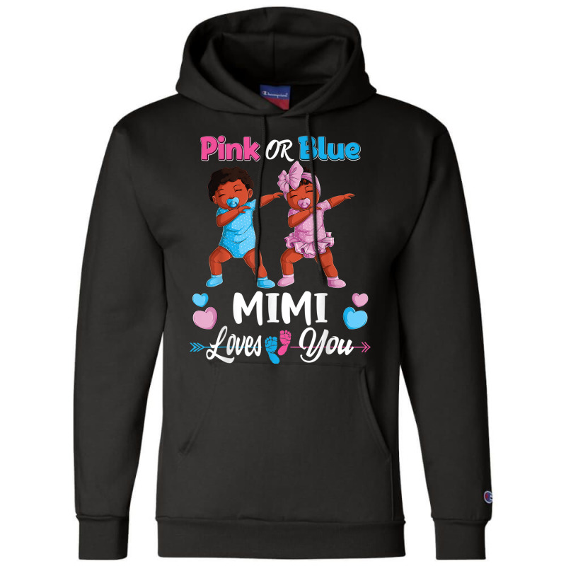 Pink Or Blue Mimi Loves You Black Baby Gender Reve Champion Hoodie by terrilyn | Artistshot