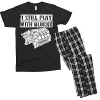 I Still Play With Blocks Funny Mechanic Pun Saying Engine Block Part G Men's T-shirt Pajama Set | Artistshot