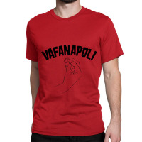 Vafanapoli Funny Classic T-shirt | Artistshot