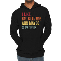 I Like Bar Billiards & Maybe 3 People Bar Billiard Lightweight Hoodie | Artistshot