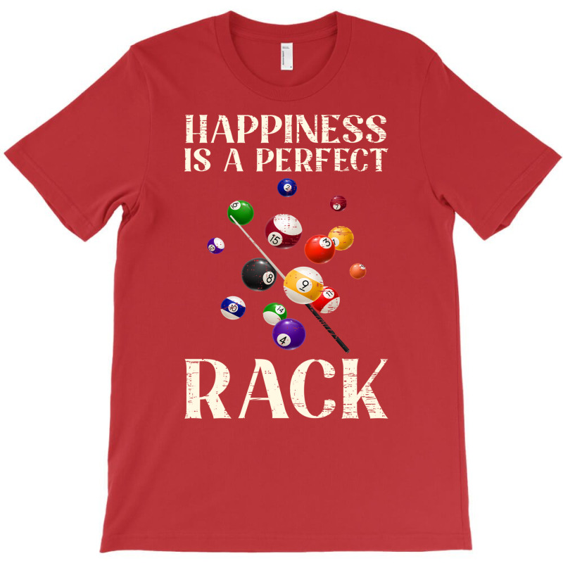 Happiness Is A Perfect Rack Billiards (2) T-shirt | Artistshot