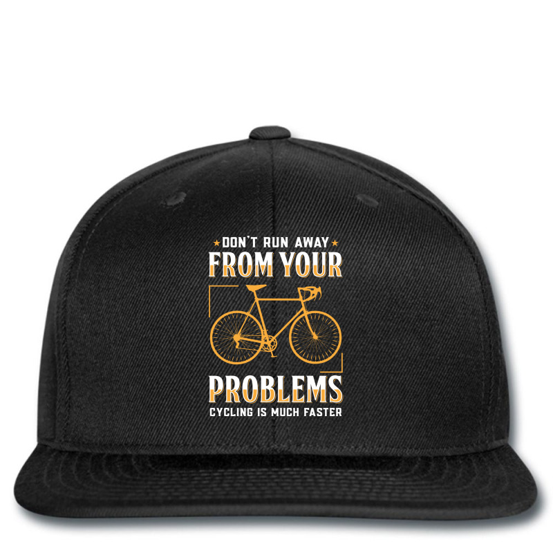 Dont Run Away From Your Problems Cycling Is Much F Printed hat by salcikosnja0 | Artistshot