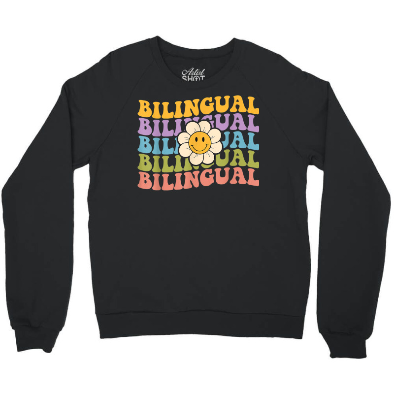 Retro Groovy Bilingual Teachers Back To School Bil Crewneck Sweatshirt by hausch | Artistshot