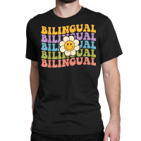 Retro Groovy Bilingual Teachers Back To School Bil Classic T-shirt | Artistshot