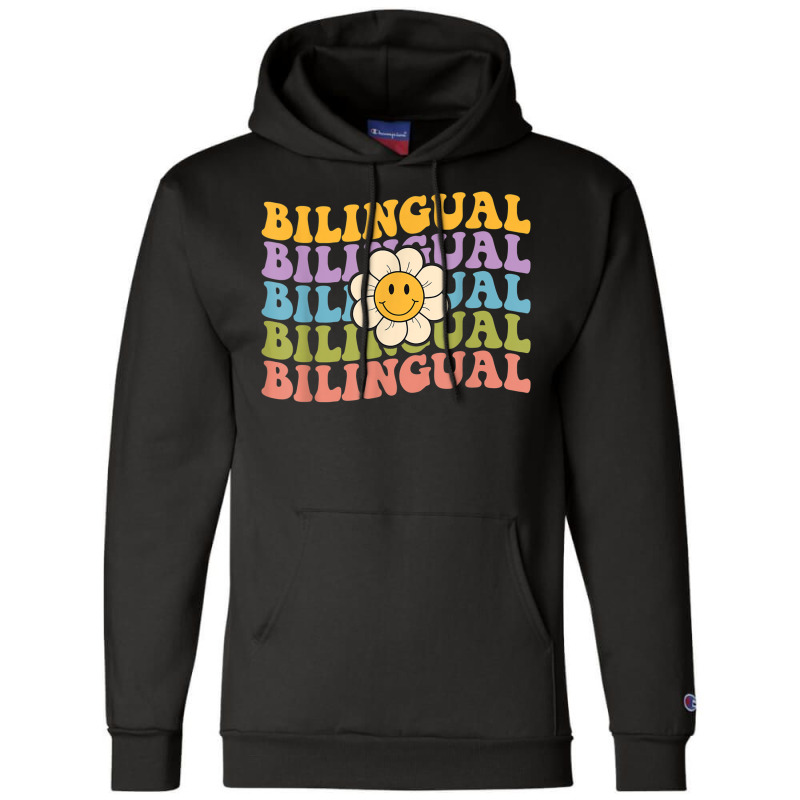 Retro Groovy Bilingual Teachers Back To School Bil Champion Hoodie by hausch | Artistshot