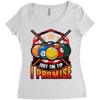 Just The Tip I Promise Pool Cue Billiards Pun Women's Triblend Scoop T-shirt | Artistshot