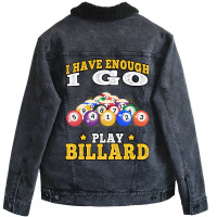 I Go Play Billard Pool Billiard Players Unisex Sherpa-lined Denim Jacket | Artistshot