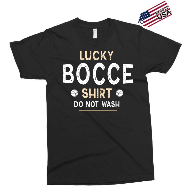 Bocce Ball My Lucky Bocce  Do Not Wash (1) Exclusive T-shirt | Artistshot