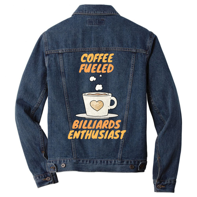 Coffee Fueled Billiards Enthusiast Men Denim Jacket | Artistshot