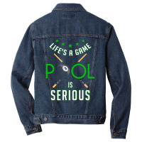 Pool Billiard   Life Is A Game Pool Is Serious   F Men Denim Jacket | Artistshot