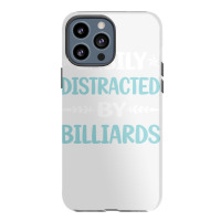 Funny Easily Distracted By Billiards Iphone 13 Pro Max Case | Artistshot