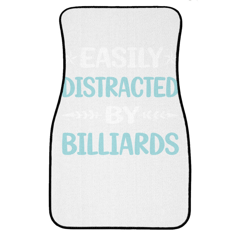 Funny Easily Distracted By Billiards Front Car Mat | Artistshot