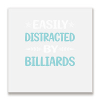 Funny Easily Distracted By Billiards Metal Print Square | Artistshot