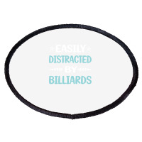 Funny Easily Distracted By Billiards Oval Patch | Artistshot