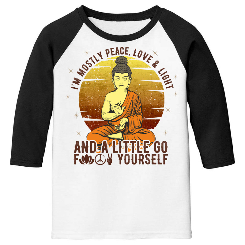 I'm Mostly Peace Love And Light And A Little Go Yoga Funny Quote Medit Youth 3/4 Sleeve by AsopArt | Artistshot