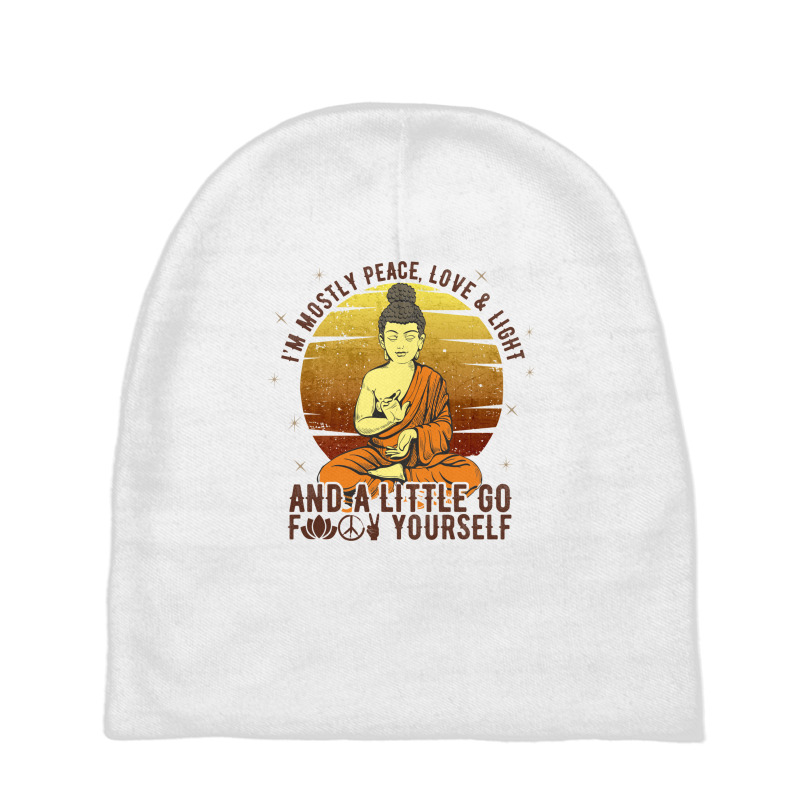 I'm Mostly Peace Love And Light And A Little Go Yoga Funny Quote Medit Baby Beanies by AsopArt | Artistshot