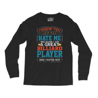 Funny Billiard Player Long Sleeve Shirts | Artistshot