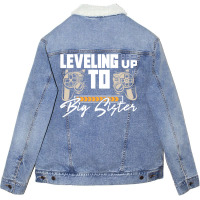 Leveling Up To Big Sister Cute Gamer Kids New Sibl Unisex Sherpa-lined Denim Jacket | Artistshot