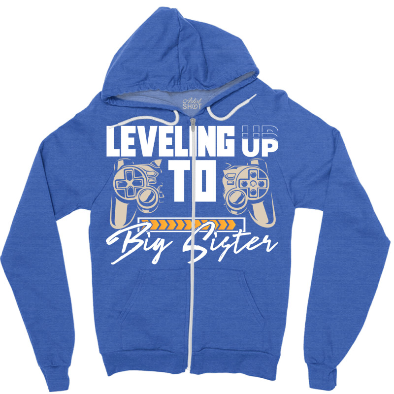 Leveling Up To Big Sister Cute Gamer Kids New Sibl Zipper Hoodie | Artistshot