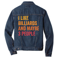 I Like Billiards And Maybe 3 People   Billiards Lo Men Denim Jacket | Artistshot