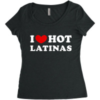 I Love Hot Latinas, I Heart Hot Latinas Women's Triblend Scoop T-shirt | Artistshot