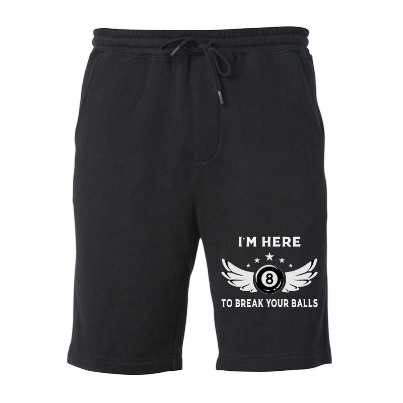 I´m Here To Break Your Balls Billiards Billiard P Fleece Short | Artistshot