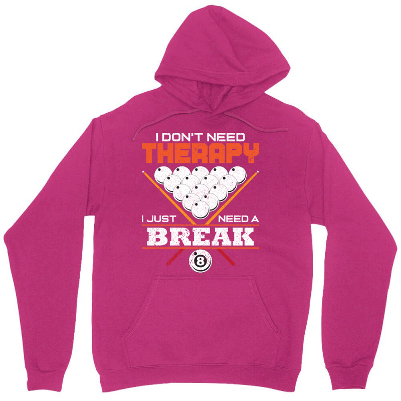 I Dont Need Therapy I Just Need A Break Unisex Hoodie by weifeistupui | Artistshot